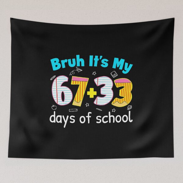 Item preview, Bruh It’s My 67+33 Days of School Funny 100 Days of School Design designed and sold by gladysenglish.