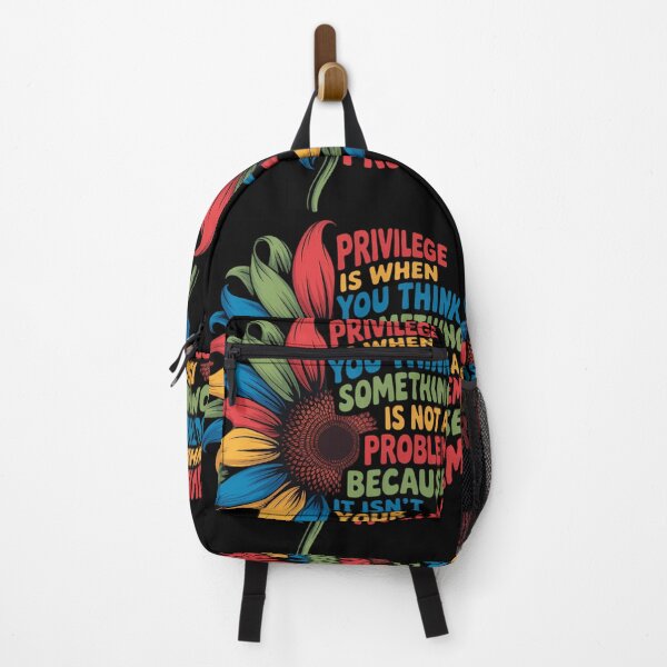 Item preview, Privilege is When You Think Something Isn_t A Problem Flower designed and sold by lilensgavadur.