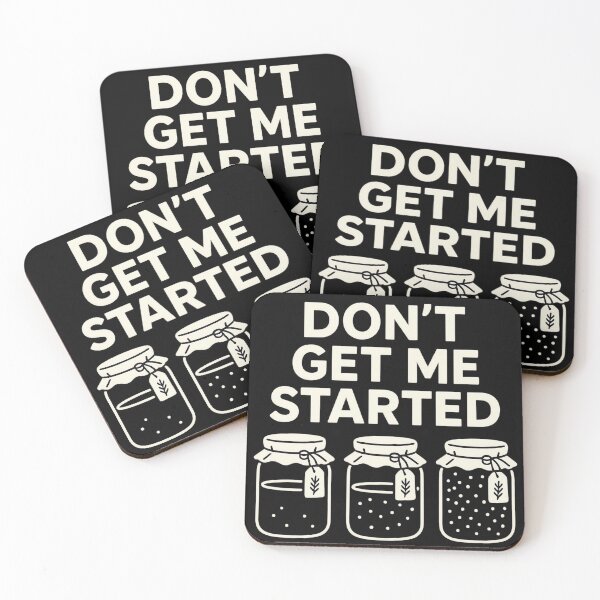 Item preview, Don't Get Me Started Sourdough designed and sold by ZBIFBOUETLA.