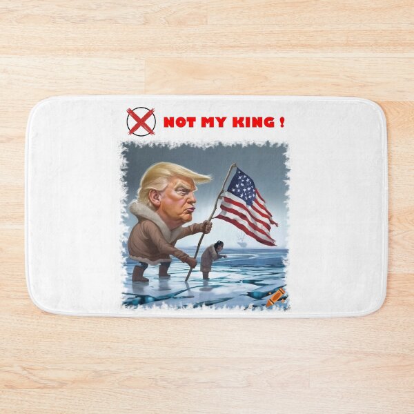 Item preview, NOT MY KING - Greenland Arctic Expansion Trump Political Satire Art designed and sold by K-O-Bold.