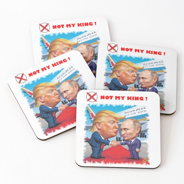 Item preview, NOT MY KING - Trump Putin Russian Friendship - Political Satire Art designed and sold by K-O-Bold.