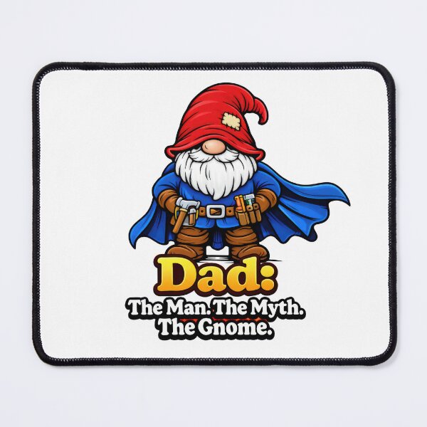 Item preview, Dad the Man the Myth the Gnome – Hero Gnome Father Illustration designed and sold by Moriarty's Digital Visions.