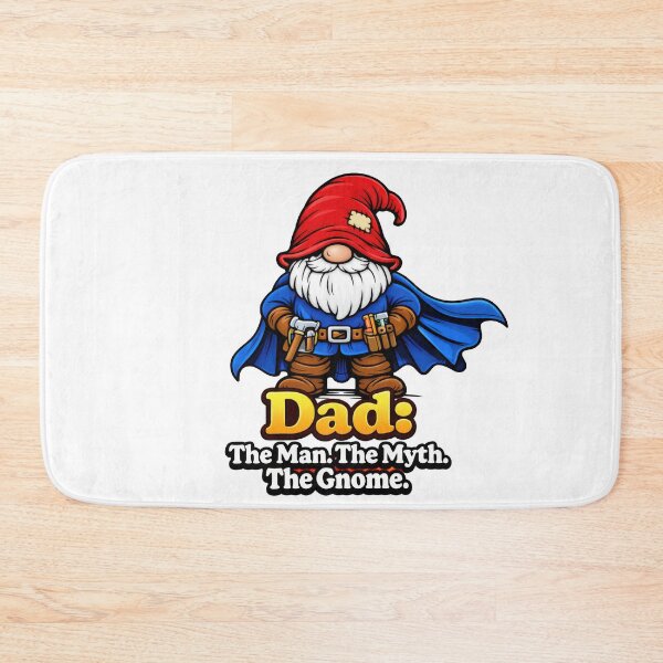 Item preview, Dad the Man the Myth the Gnome – Hero Gnome Father Illustration designed and sold by Moriarty's Digital Visions.