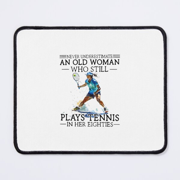 Item preview, Never Underestimate An Old Woman Who Still Plays Tennis Eighties designed and sold by WayTBeenkenArt.