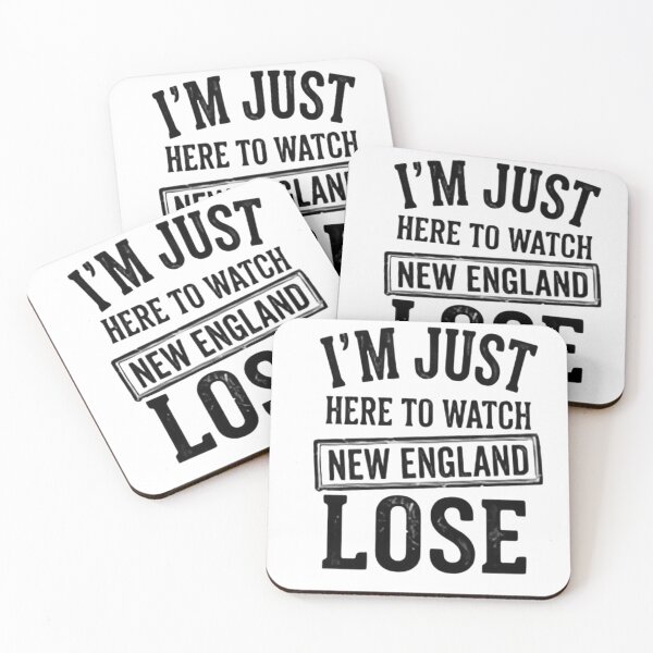 Item preview, Im Just Here to Watch New England Lose Funny designed and sold by dianadouri.