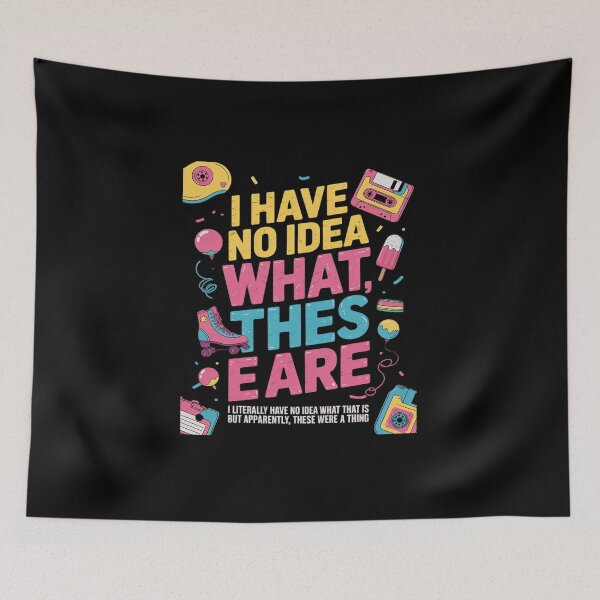 Item preview, I Have No Idea What This Is 80s Outfit Idea Kids 80s Theme 11 designed and sold by DigitaldeligArt.
