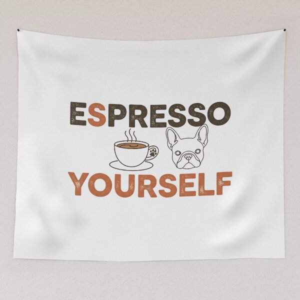Item preview, Funny Espresso Yourself Frenchie Coffee Design designed and sold by Silent Watch Threads..