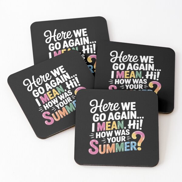 Item preview, Teacher Here We Go Again I Mean Hi How Was Your Summer  designed and sold by MarkLeedsArt.