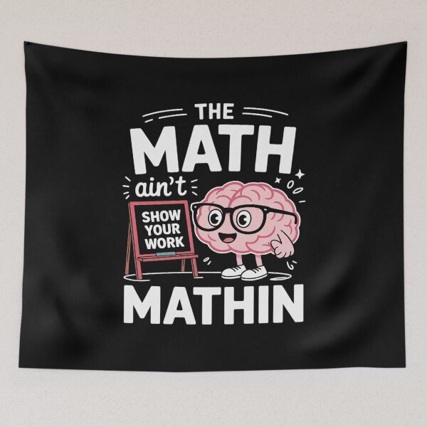 Item preview, The Math Ain't Mathin  Math Teacher designed and sold by MarkLeedsArt.