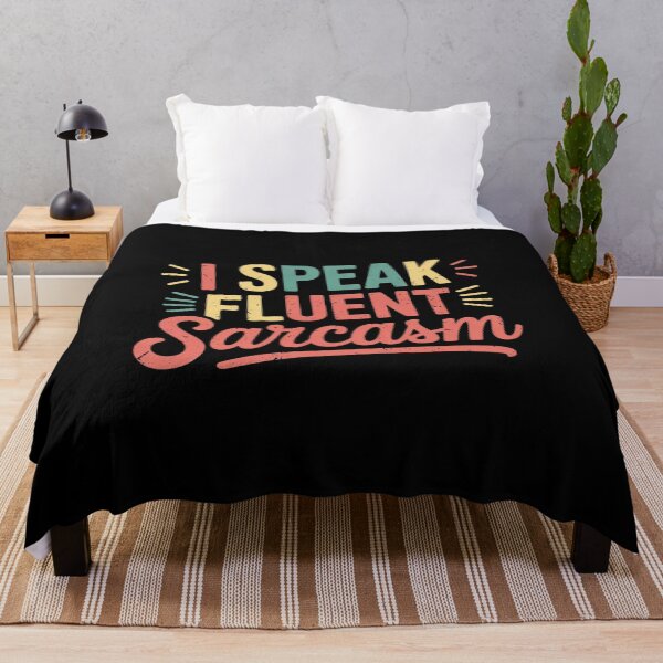 Item preview, Sarcastic I Speak Fluent Sarcasm Women Men designed and sold by MarkLeedsArt.