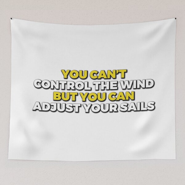 Item preview, You Can Adjust Your Sails designed and sold by JaaGo PopLab.