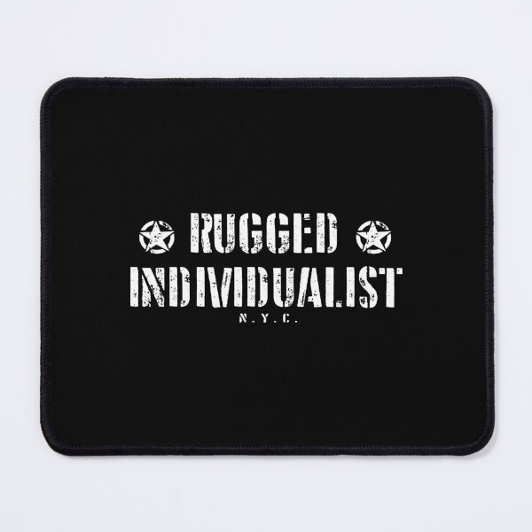 Item preview, Rugged Individualist designed and sold by searsjamesh.