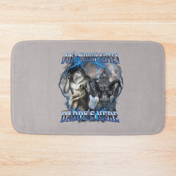 Item preview, Don't Worry Kitten Daddy's Here Alpha Wolf Male Meme designed and sold by mjohnson9.