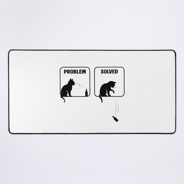 Item preview, Problem Solved Funny Cat designed and sold by NQArtist.