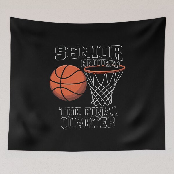 Item preview, Senior Brother Basketball The Final Quarter Game Day Family designed and sold by comptorasunfia.