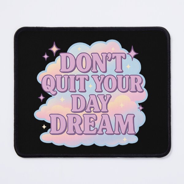 Item preview, Don’t Quit Your Day Dream – Inspirational Pastel Cloud Design designed and sold by SVALANART.