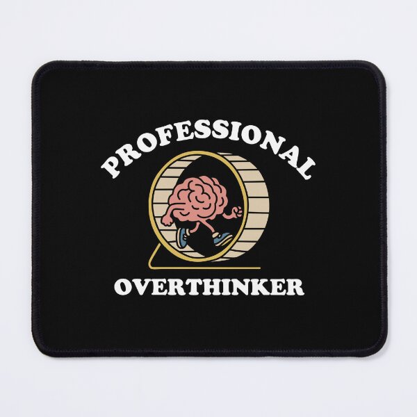 Item preview, Professional Overthinker designed and sold by NQArtist.