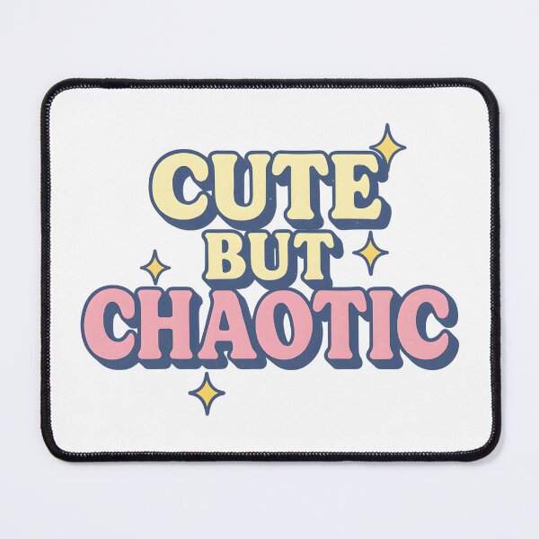Item preview, Cute but Chaotic – Playful Aesthetic Statement Design designed and sold by SVALANART.