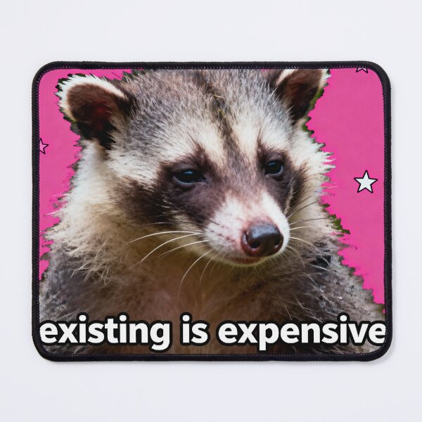 Item preview, Existing Is Expensive Possum - Relatable Meme designed and sold by PictorialWhimsy.