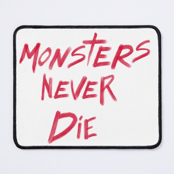 Item preview, Monsters never die designed and sold by austygreen.