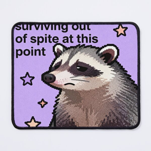Item preview, Surviving Out Of Spite Possum - Relatable Meme designed and sold by PictorialWhimsy.