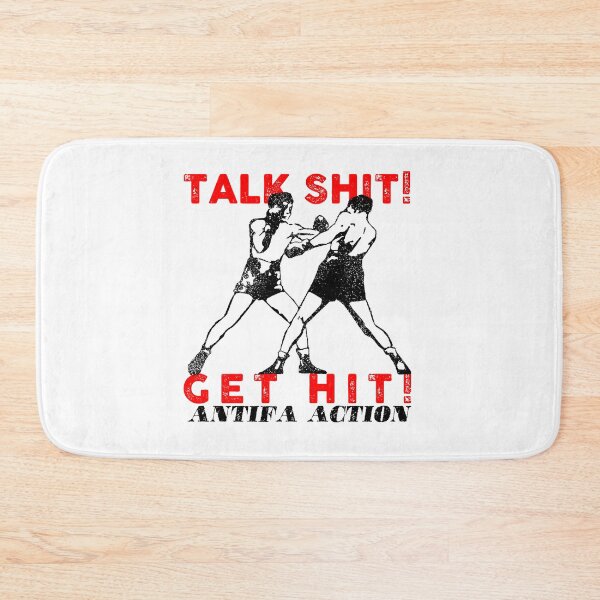 Item preview, Talk shit! Get hit! (antifa action) designed and sold by remerasnerdas.