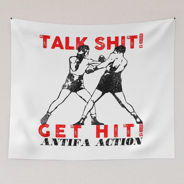 Item preview, Talk shit! Get hit! (antifa action) designed and sold by remerasnerdas.