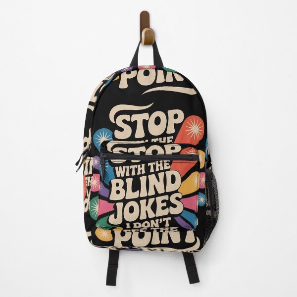 Item preview, Stop with The Blind Jokes I Don_t See The Point designed and sold by comptorasunfia.