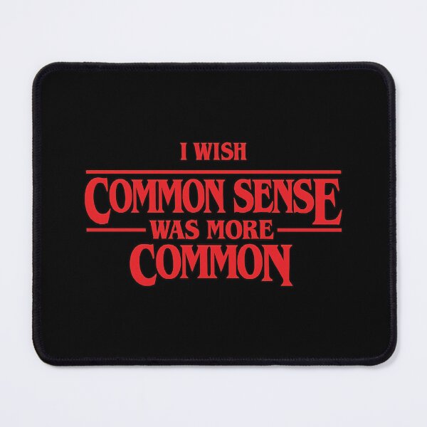 Item preview, i wish common sense was more common ,Sarcasm designed and sold by CloudyPress.