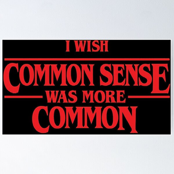 Item preview, i wish common sense was more common ,Sarcasm designed and sold by CloudyPress.