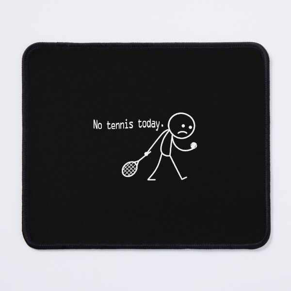 Item preview, No tennis today. Funny Tennis Player Quote Minimal Stickman designed and sold by WayTBeenkenArt.
