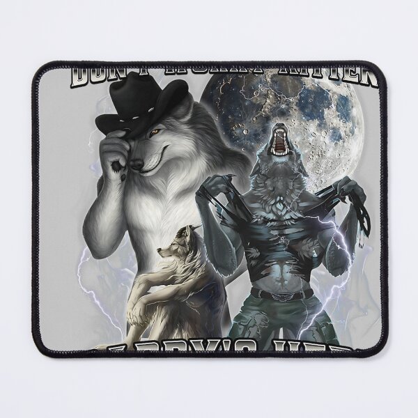 Item preview, Don't Worry Kitten Daddy's Here Alpha Wolf Male Meme  designed and sold by KathieFaugh.