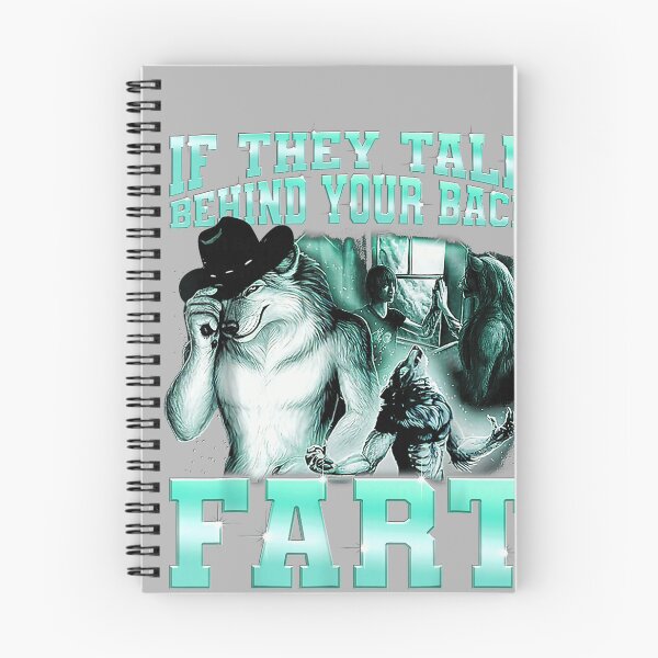Item preview, if They Talk Behind Your Back Fart Alpha Wolf Meme  designed and sold by KathieFaugh.