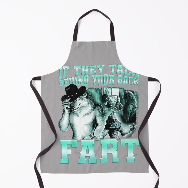 Item preview, if They Talk Behind Your Back Fart Alpha Wolf Meme designed and sold by KathieFaugh.