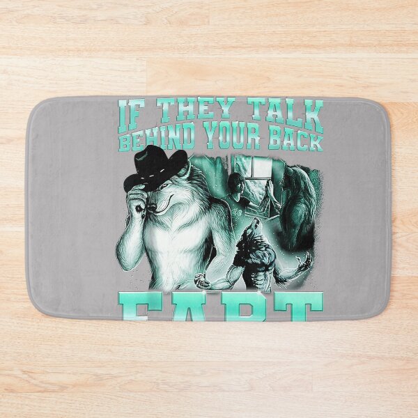Item preview, if They Talk Behind Your Back Fart Alpha Wolf Meme  designed and sold by KathieFaugh.