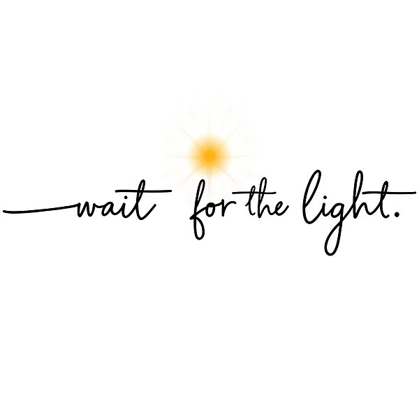 Wait for the Light Christian Design