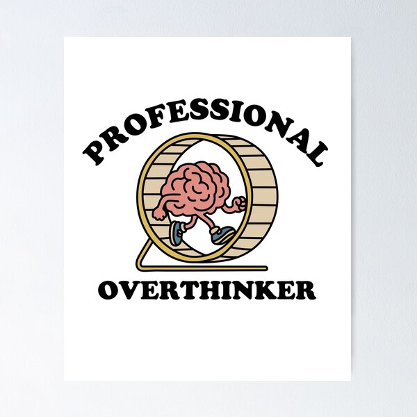 Item preview, Professional Overthinker designed and sold by NQArtist.