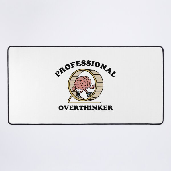 Item preview, Professional Overthinker designed and sold by NQArtist.