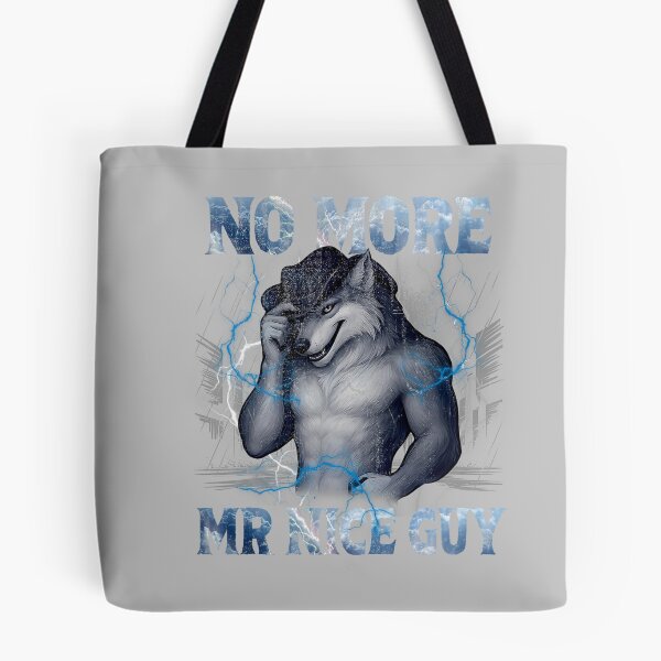 Item preview, No More Mr Nice Guy Funny Alpha Wolf Meme Unhinged Brainrot designed and sold by mjohnson9.