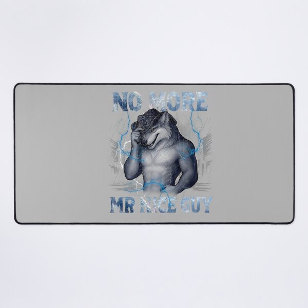 Item preview, No More Mr Nice Guy Funny Alpha Wolf Meme Unhinged Brainrot designed and sold by mjohnson9.