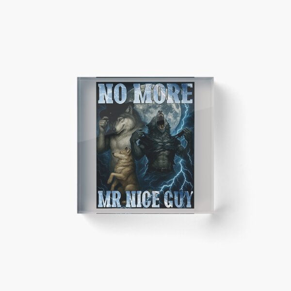 Item preview, No More Mr Nice Guy Funny Alpha Wolf Meme Dad Papa Men Gifts  designed and sold by mjohnson9.