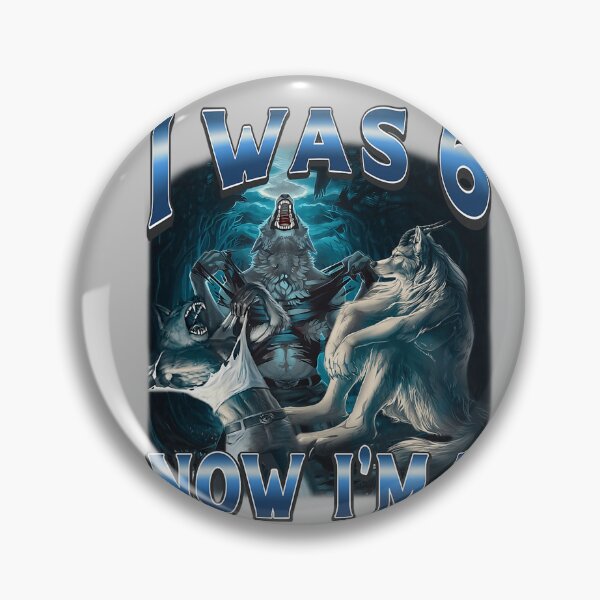 Item preview, I was 6 Now I'm 7 Alpha Werewolf 67 Meme Birthday designed and sold by mjohnson9.