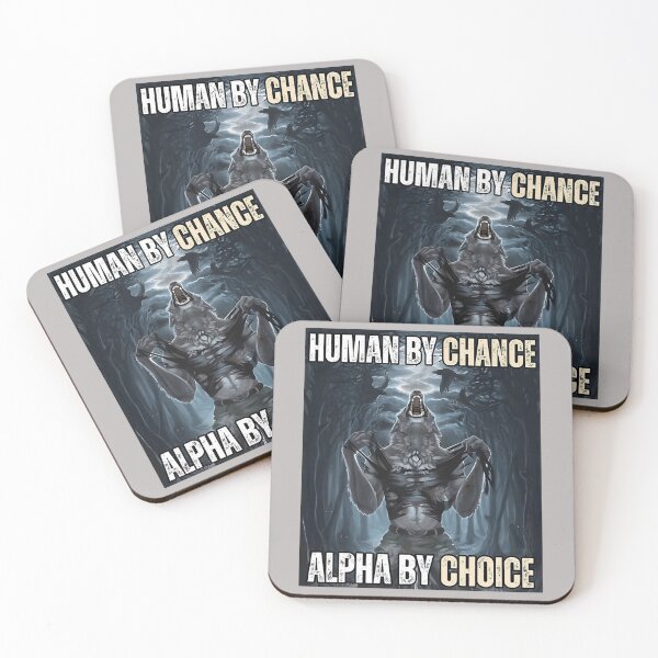 Item preview, Human by Chance Alpha by Choice Funny Alpha Wolf Meme designed and sold by mjohnson9.