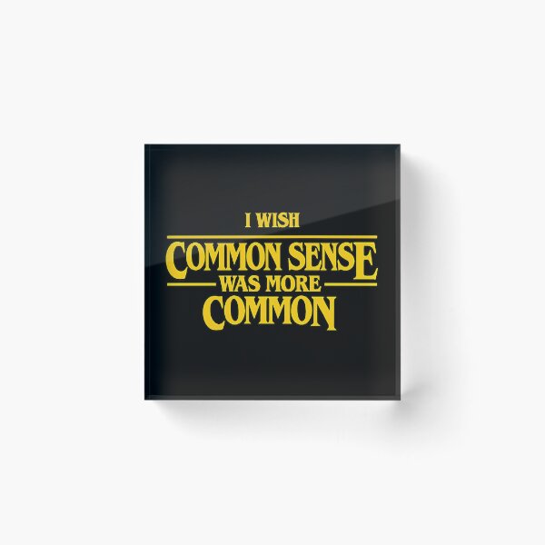 Item preview, i wish common sense was more common ,Sarcasm designed and sold by CloudyPress.