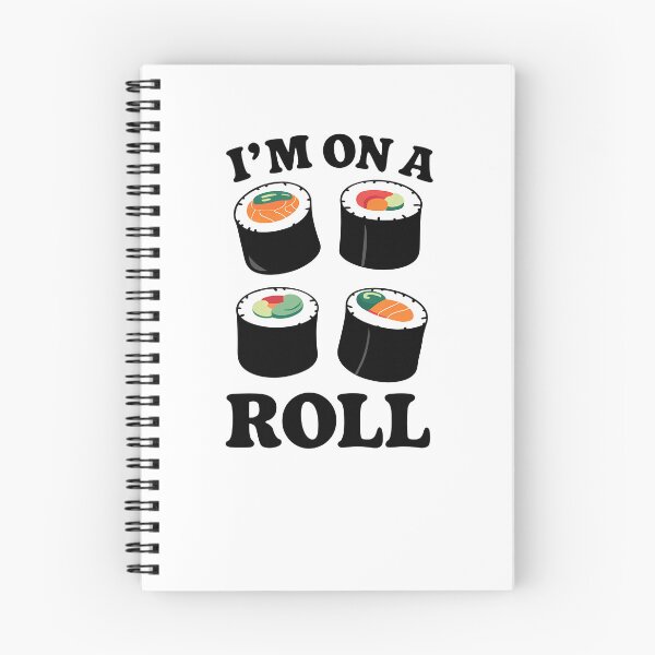 Item preview, Sushi Quote On A Roll Foodie Pun designed and sold by KD Merch.