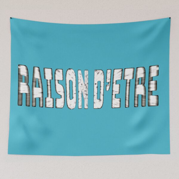 Item preview, “REASON FOR BEING” – Philosophical Expression & French Typography designed and sold by Alan-David.