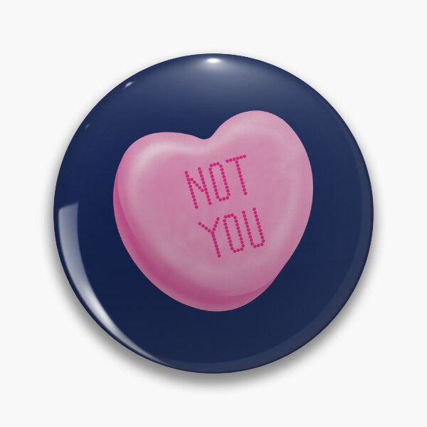 Item preview, Not You Candy Heart - Pink designed and sold by AJFurey.