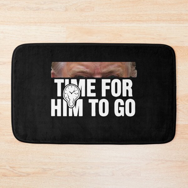 Item preview, "Time For Him To Go" Political Statement - Bold Anti-Trump designed and sold by Evaevonechi.