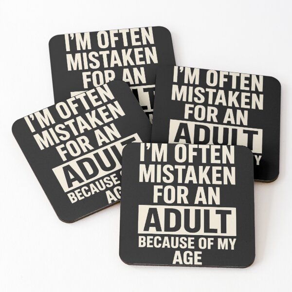 Item preview, I’m Often Mistaken for an Adult Because of My Age - Funny Adulting Humor designed and sold by ZBIFBOUETLA.