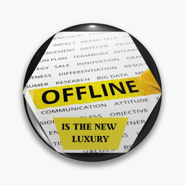 Item preview, Offline Is The New Luxury designed and sold by JokeAndStyle.